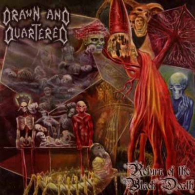Drawn And Quartered: "Return Of The Black Death" – 2004